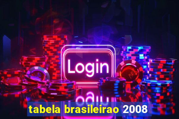 tabela brasileirao 2008